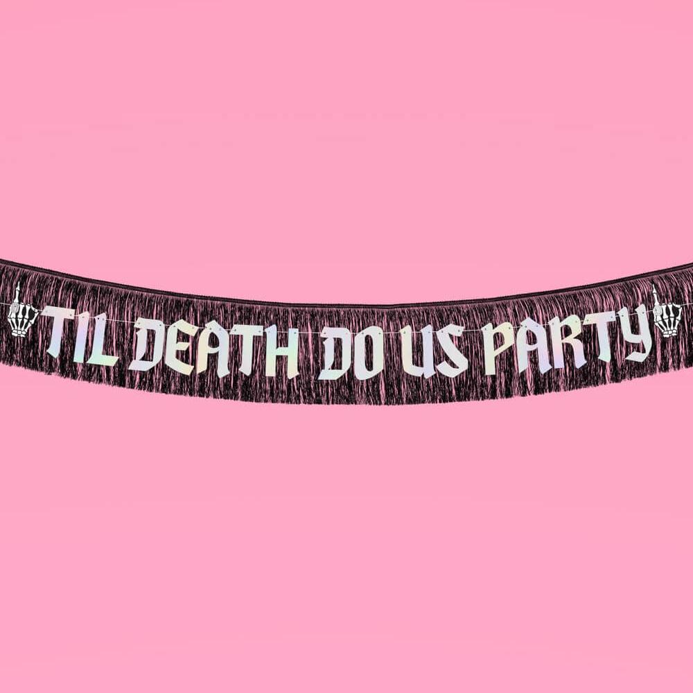 TILL DEATH DO WE PART BANNER xo, Fetti Garlands & Banners Bonjour Fete - Party Supplies