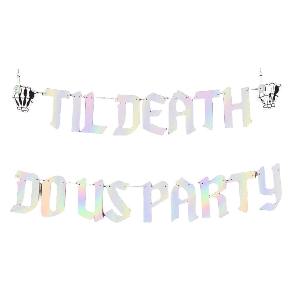 TILL DEATH DO WE PART BANNER xo, Fetti Garlands & Banners Bonjour Fete - Party Supplies